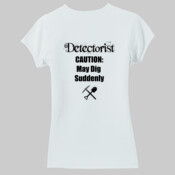 May Dig Suddenly - Hanes - Classic T