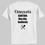 May Dig Suddenly - Hanes - Classic T